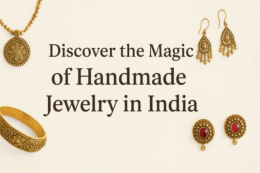 Discover the Magic of Handmade Jewelry in India