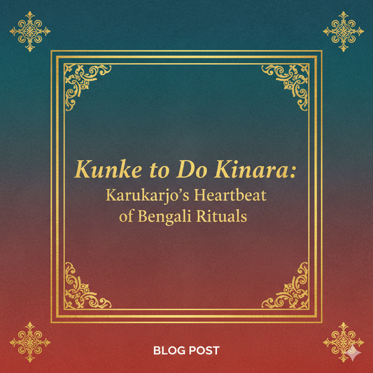 Kunke to Do Kinara: Karukarjo's Heartbeat of Bengali Rituals