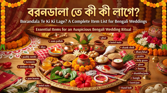 Borondala Te Ki Ki Lage? A Complete Item List for Bengali Weddings