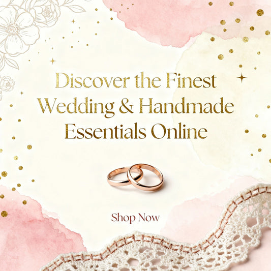 Discover the Finest Wedding & Handmade Essentials Online